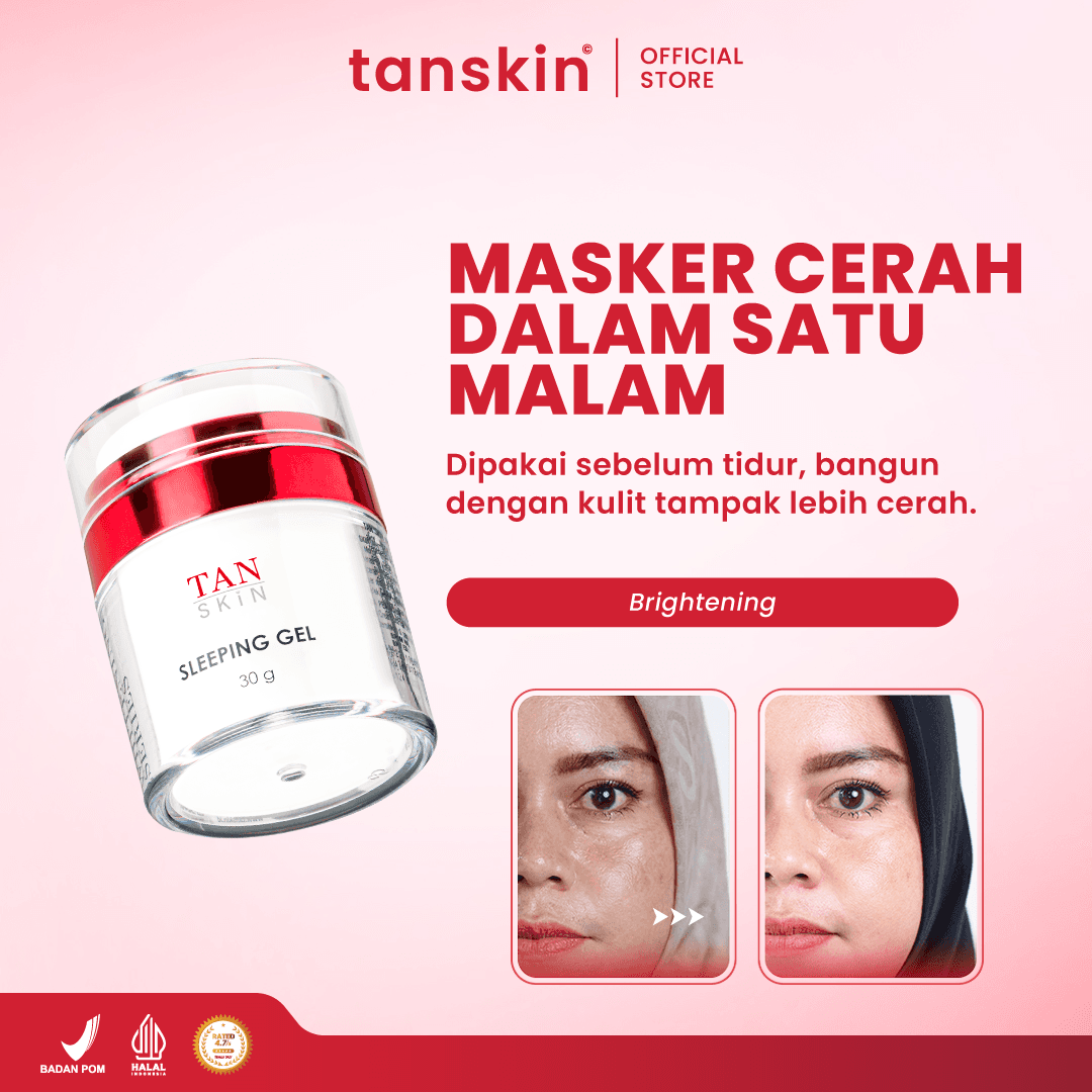 Tanskin Whitening Series Sleeping Gel 30gr Mencerahkan / Menghilangkan Noda Hitam Sleeping Mask