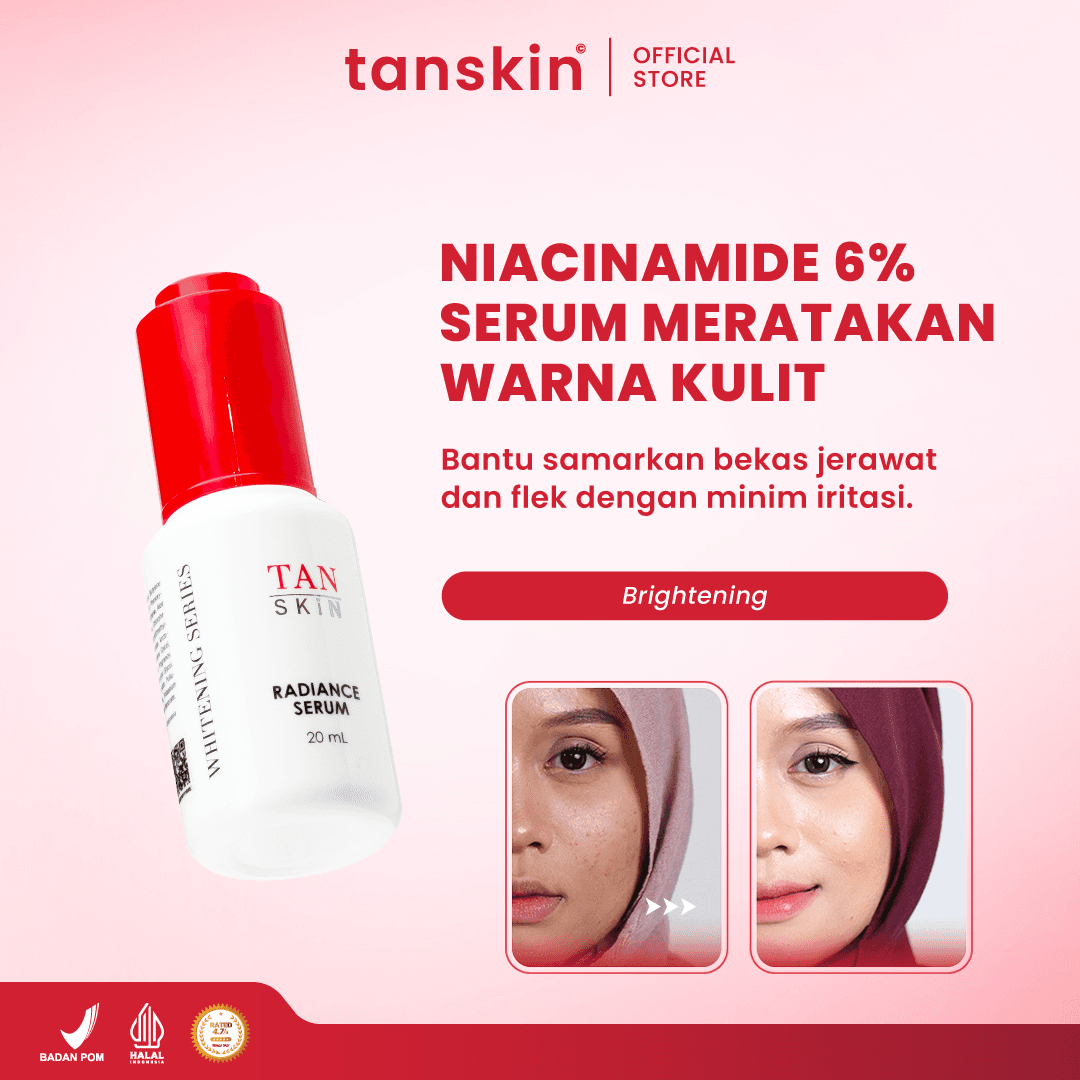 Tanskin Whitening Series Radiance Serum Mencerahkan / Menghilangkan Noda Hitam Serum Pelembab Wajah