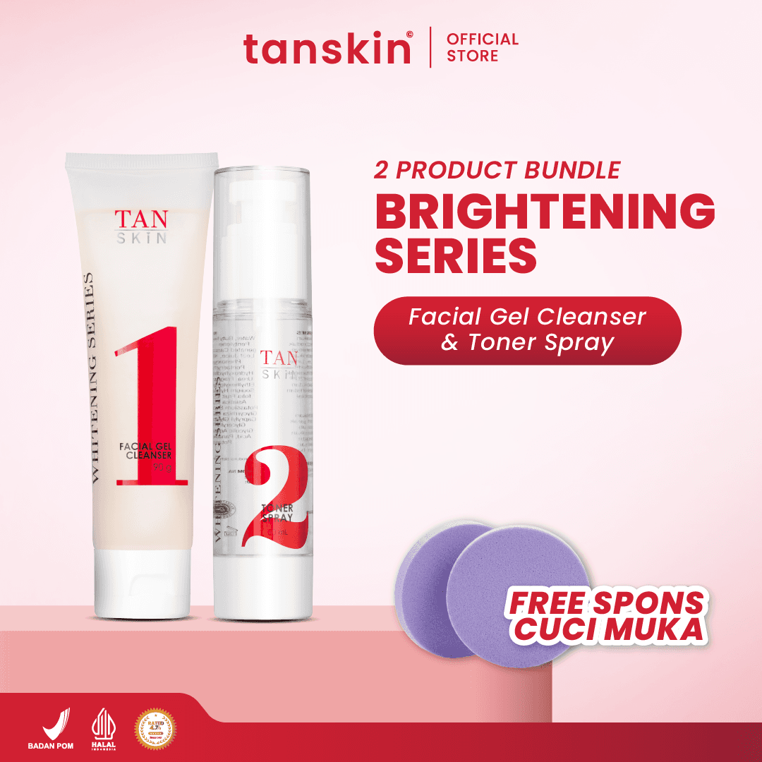 Tanskin Paket Brightening Reload 2 Skincare Skin Care Set Whitening Glowing Niacinamide Bonus Spons Cuci Muka