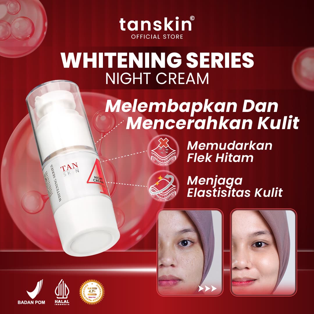 Tanskin Whitening Series Night Cream Mencerahkan / Menghilangkan Noda Hitam / Flek Hitam Krim Malam