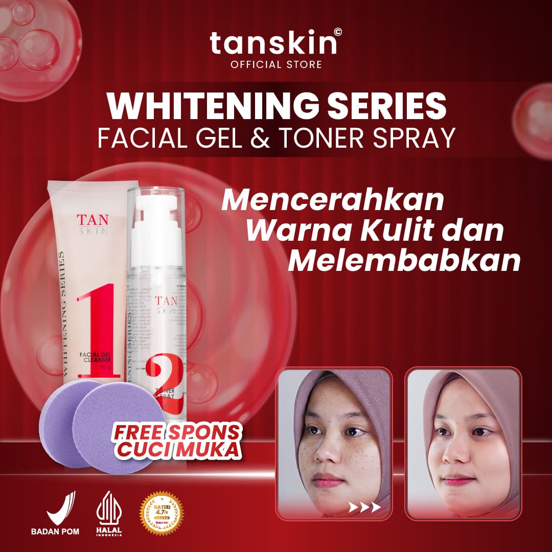 Tanskin Whitening Series Paket Reload 2 Mencerahkan Menghilangkan Noda Hitam Niacinamide Free Spons Cuci Muka - Facial Gel & Toner