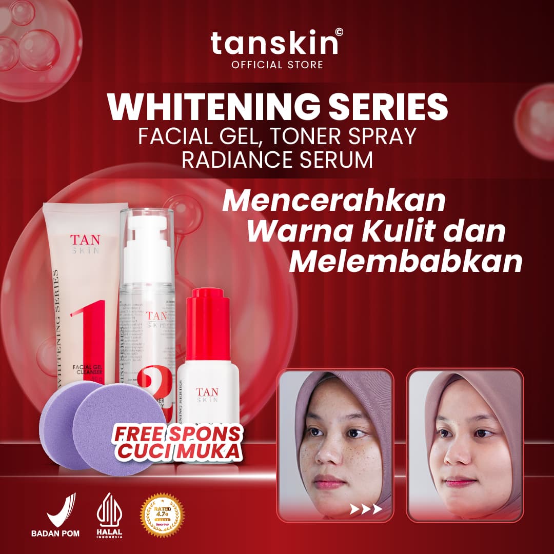 Tanskin Whitening Series Facial Wash Gel Toner Spray Radiance Serum Sleeping Mask Mencerahkan Wajah Free Spons Cuci Muka